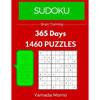 Sudoku: Brain Training 365 Days: 365 Days 1,460 Puzzle (Play it, Feel it Everyday) - Paperback