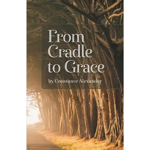 From Cradle to Grace - Paperback