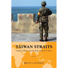 Taiwan Straits: Crisis in Asia and the Role of the U.S. Navy - Hardcover