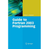 Guide to FORTRAN 2003 Programming - Paperback