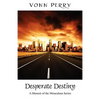 Desperate Destiny: A Memoir of the Miraculous Series - Paperback