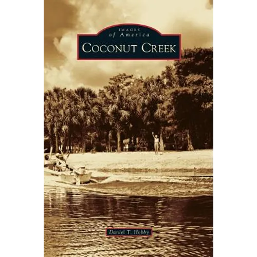 Coconut Creek - Hardcover