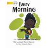 Every Morning - Paperback