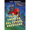Triple Amenaza del Fútbol Americano (Football Triple Threat) - Paperback