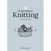 Pocket Book of Knitting: Mindful Crafting for Beginners - Hardcover
