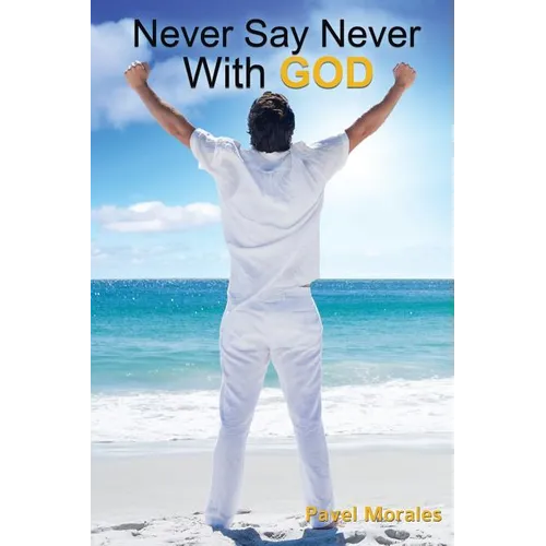 Never Say Never with God - Paperback