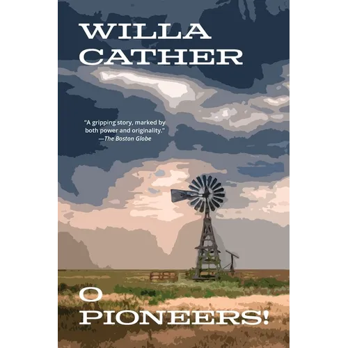 O Pioneers! (Warbler Classics Annotated Edition) - Paperback
