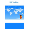 Kids Trip Diary - Paperback