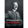 El Humanismo De Adolf Hitler - Paperback
