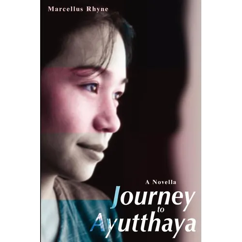 Journey to Ayutthaya: A Novella - Paperback