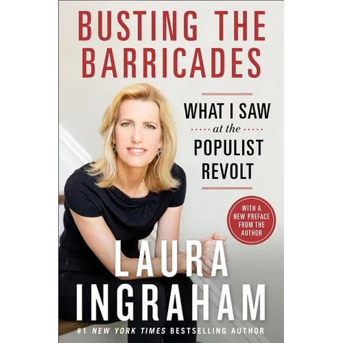 Busting the Barricades: What I Saw at the Populist Revolt - Paperback