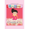 Celia Has a Birthday / Es El Cumpleaños De Celia: A English/Spanish Story for Children - Paperback