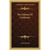 The Indians Of California - Hardcover