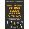 Tengo Un Plan: Lo Que Ellos Saben Y Tú No / I Have a Plan - Paperback