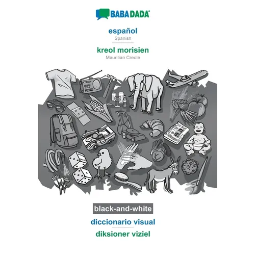 español - kreol morisien, diccionario visual, BW: BABADADA Spanish - Mauritian Creole, visual dictionary, BW - Paperback