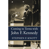Coming to Terms with John F. Kennedy - Hardcover