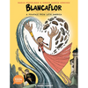Blancaflor, the Hero with Secret Powers: A Folktale from Latin America - Paperback