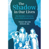 The Shadow in Our Lives - Paperback