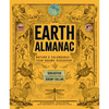 Earth Almanac: Nature's Calendar for Year-Round Discovery - Paperback
