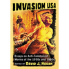 Invasion USA: Essays on Anti-Communist Movies of the 1950s and 1960s - Paperback