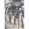 Two Faces of Oedipus: Sophocles' "oedipus Tyrannus" and Seneca's "oedipus" - Paperback