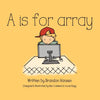 A is for Array - Paperback