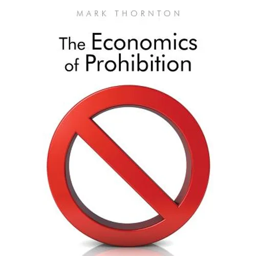 The Economics of Prohibition - Paperback