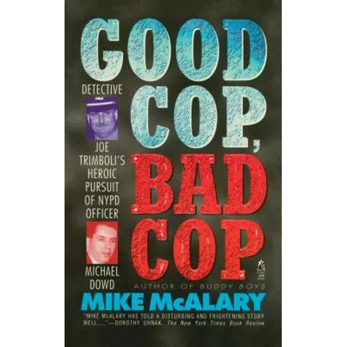 Good Cop, Bad Cop: Joseph Trimboli Vs Michael Dowd and the NY Police Department - Paperback