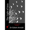 The Light of Asia - Paperback