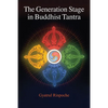 The Generation Stage in Buddhist Tantra - Paperback