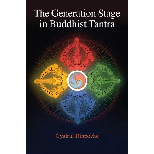 The Generation Stage in Buddhist Tantra - Paperback