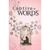 Captive to Words - Paperback
