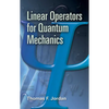 Linear Operators for Quantum Mechanics - Paperback