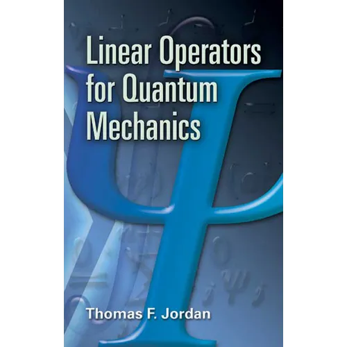 Linear Operators for Quantum Mechanics - Paperback