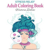 Stress Relief Adult Coloring Book: Western Zodiac: Stress Management Therapy - Color Away Your Stress - Paperback