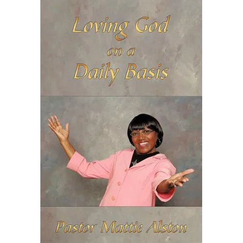 Loving God on a Daily Basis - Paperback