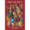 Maple Leaf Rag VI: An Anthology of Poetic Writing - Paperback