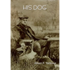 His Dog - Hardcover