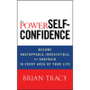 The Power of Self-Confidence - Hardcover