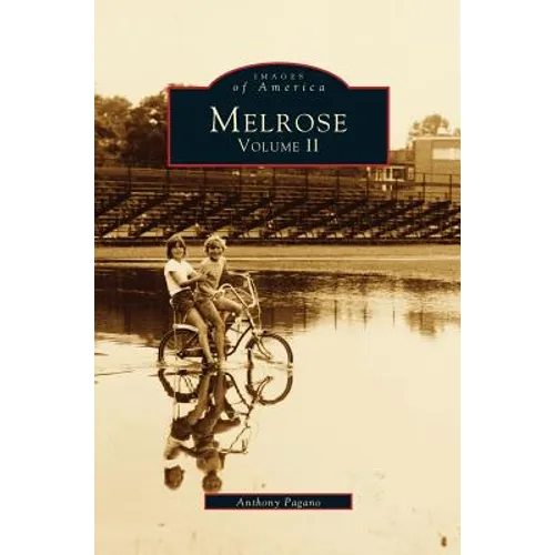 Melrose, Volume II - Hardcover