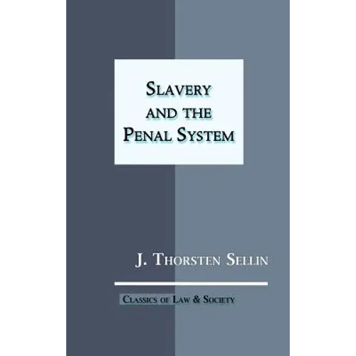 Slavery and the Penal System - Hardcover