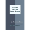 Slavery and the Penal System - Hardcover