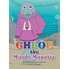 Chloe the Moody Manatee - Hardcover