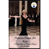 Princess Diana for Kids: A Biography of Princess Diana Just for Kids! - Paperback