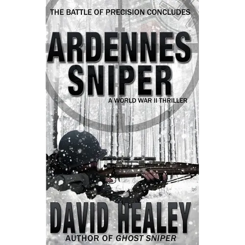 Ardennes Sniper: A World War II Thriller - Paperback