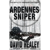 Ardennes Sniper: A World War II Thriller - Paperback