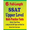 6 Full-Length SSAT Upper Level Math Practice Tests: Extra Test Prep to Help Ace the SSAT Upper Level Math Test - Paperback