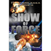 Ep.#13 - "A Show of Force" - Paperback
