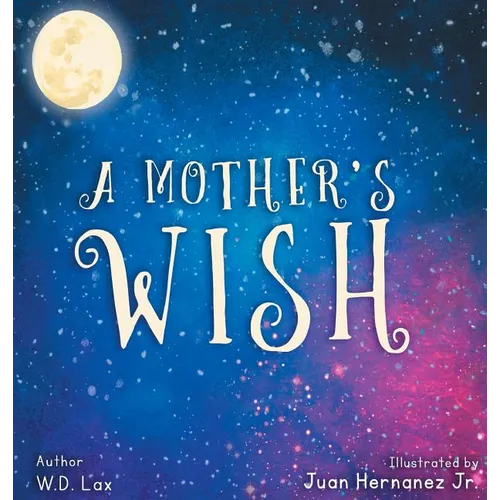 A Mother's Wish - Hardcover