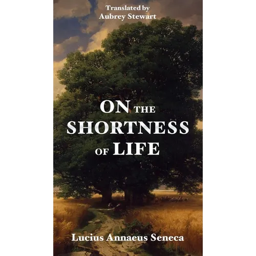 On the Shortness of Life - Hardcover